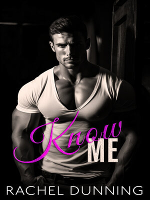 cover image of Know Me (Truthful Lies Trilogy--Book One)